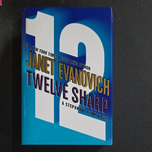 Twelve Sharp by Janet Evanovich Hardcover