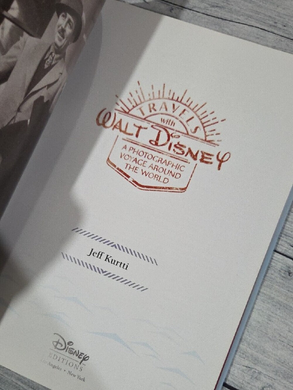 Travels with Walt Disney Photographic Voyage Hardcover