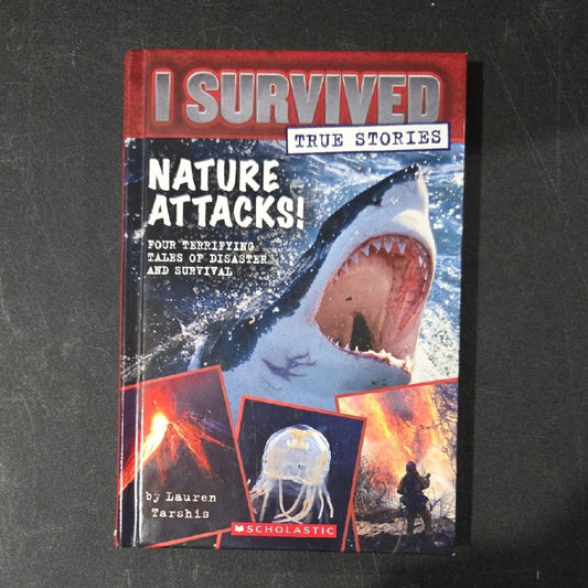 I Survived: Nature Attacks! Hardcover Book