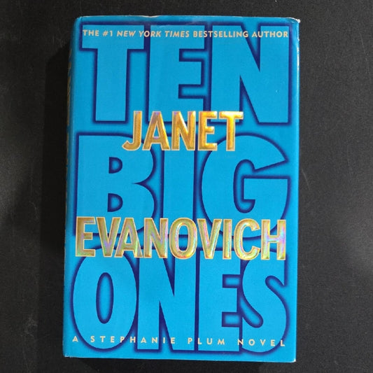 Ten Big Ones by Janet Evanovich Hardcover