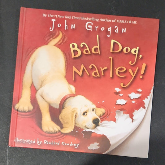 Bad Dog, Marley! Children's Book