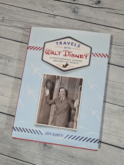 Travels with Walt Disney Photographic Voyage Hardcover